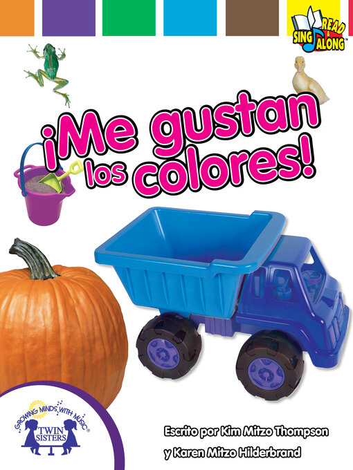 Title details for ¡Me Gustan Los Colores! by Kim Mitzo Thompson - Available